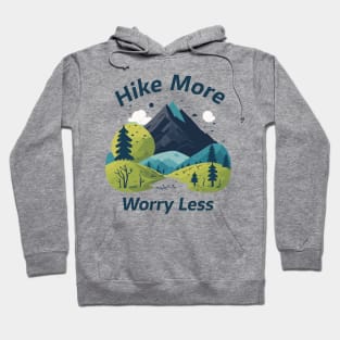 Hike More Worry Less Mountain Hoodie